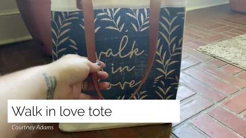 Mary and Martha: Walk in love tote