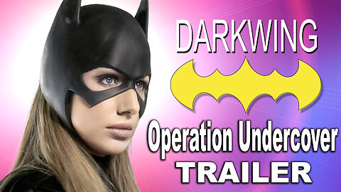 "Darkwing 7: Operation Undercover" Trailer