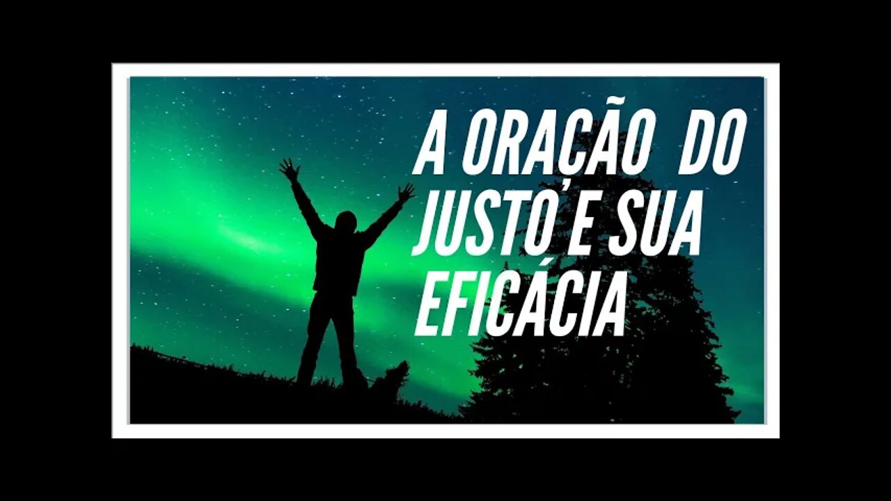 A ORAÇÃO DO JUSTO E SUA EFICÁCIA.#shorts