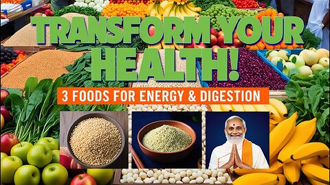 Transform Your Health: 3 Foods for Energy, Digestion & Vitality with Sadhguru