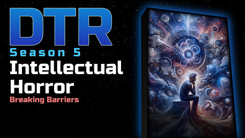 DTR S5 Bonus: Intellectual Horror