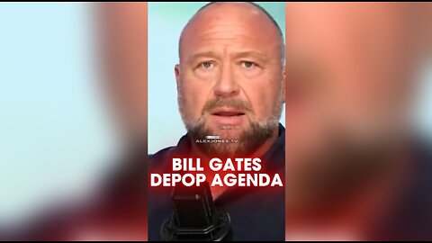 Alex Jones: Bill Gates Openly Calls For Human Genocide Using Vaccines - 11/23/24