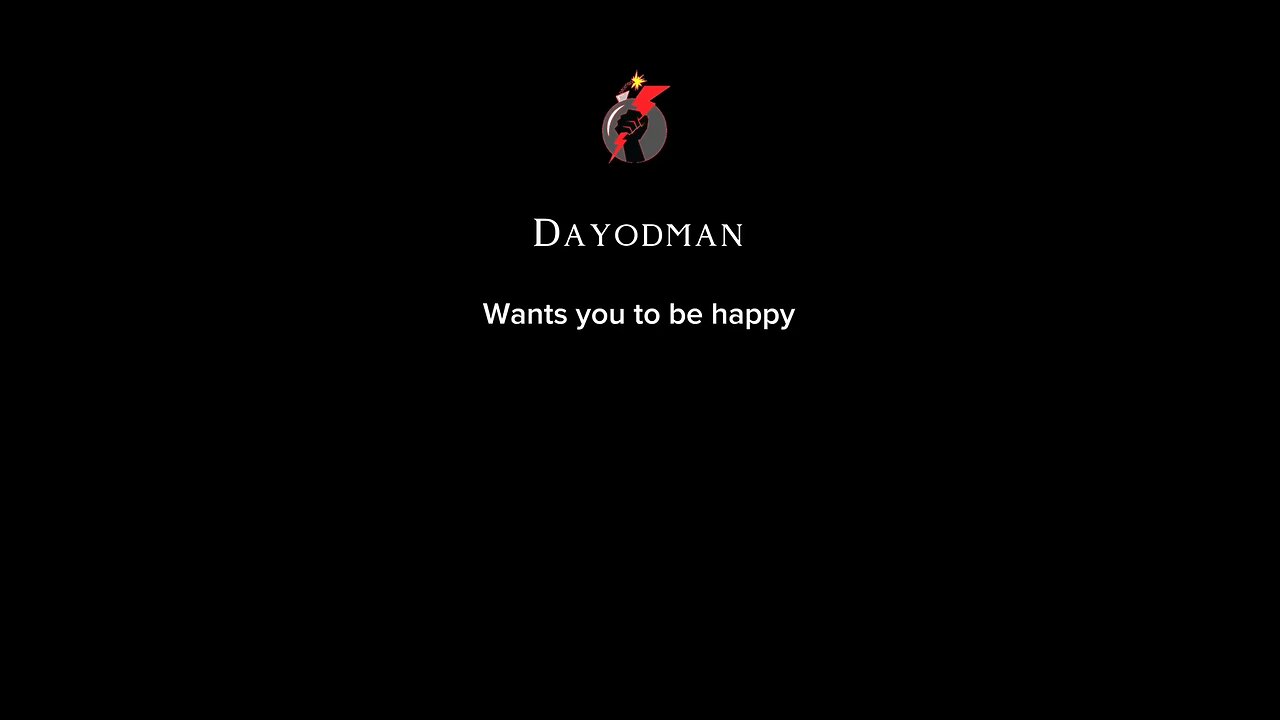 Dayodman Wants You To Be Happy #dayodman #happypeople #you #eeyayyahh #motivation