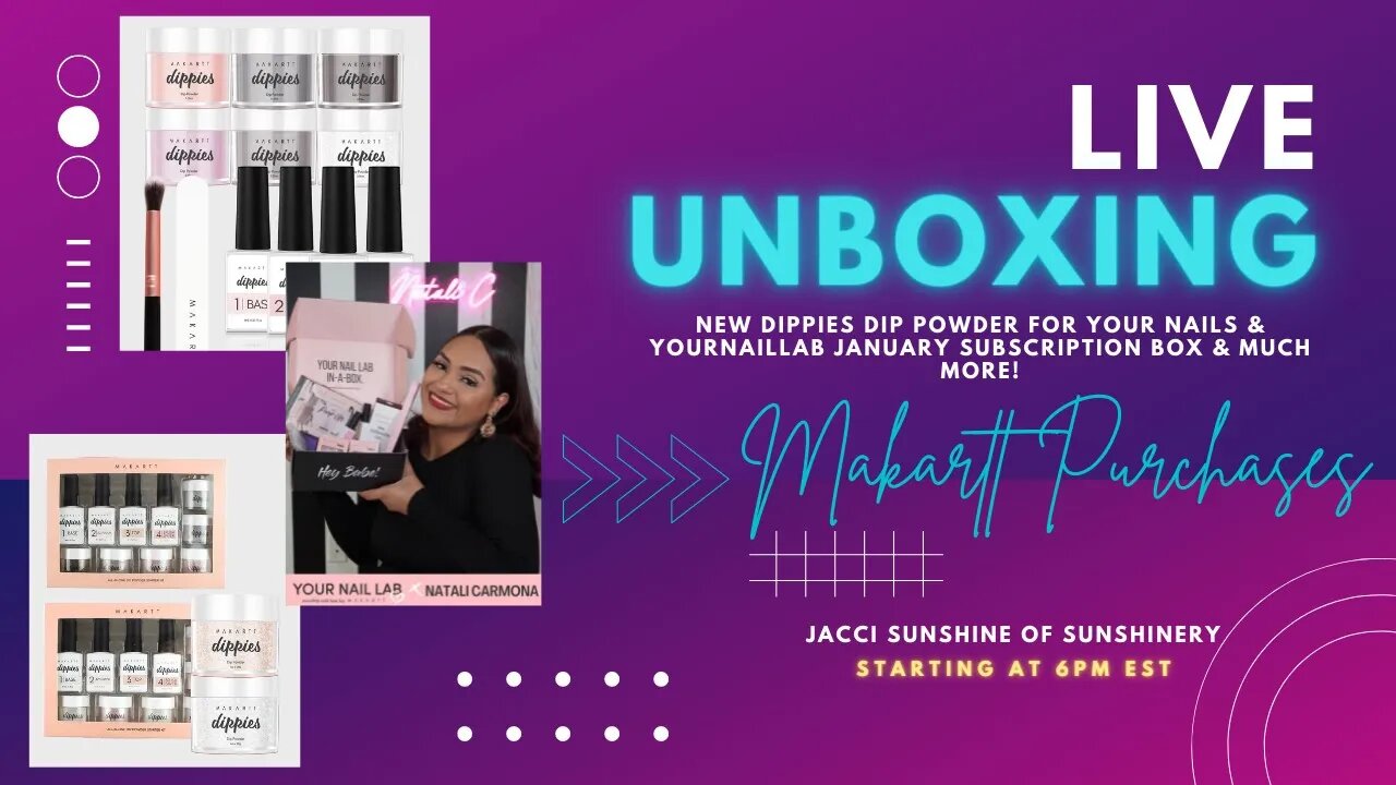 Makartt Dippies | January YourNailLab Box Subscription | LIVE Unboxing & Lets Try it Out!