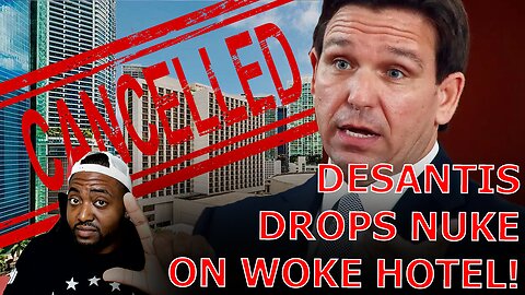 Ron DeSantis DROPS NUKE On WOKE Hyatt Regency Miami For Hosting Drag Show For Kids!