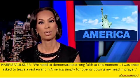 HARRISFAULKNER: We need to demonstrate strong faith at this moment...