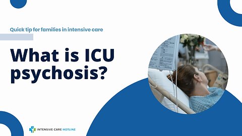 What is ICU Psychosis?