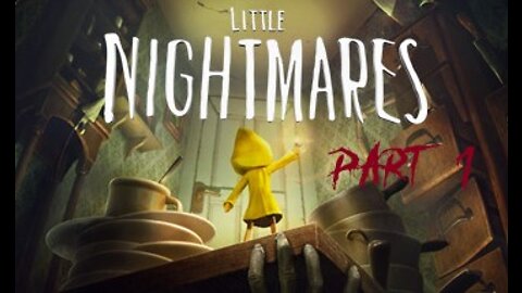 😱Little Nightmares😱 playthrough Part 1