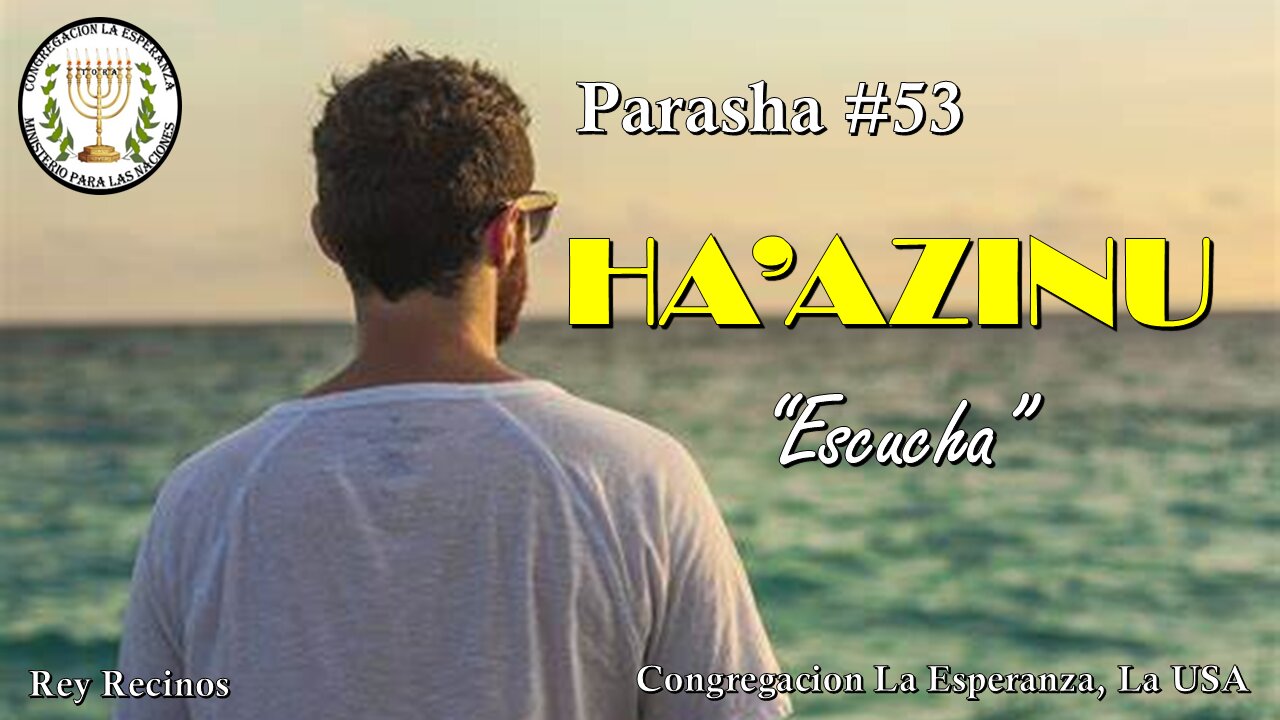 Parasha #53 Ha'azinu