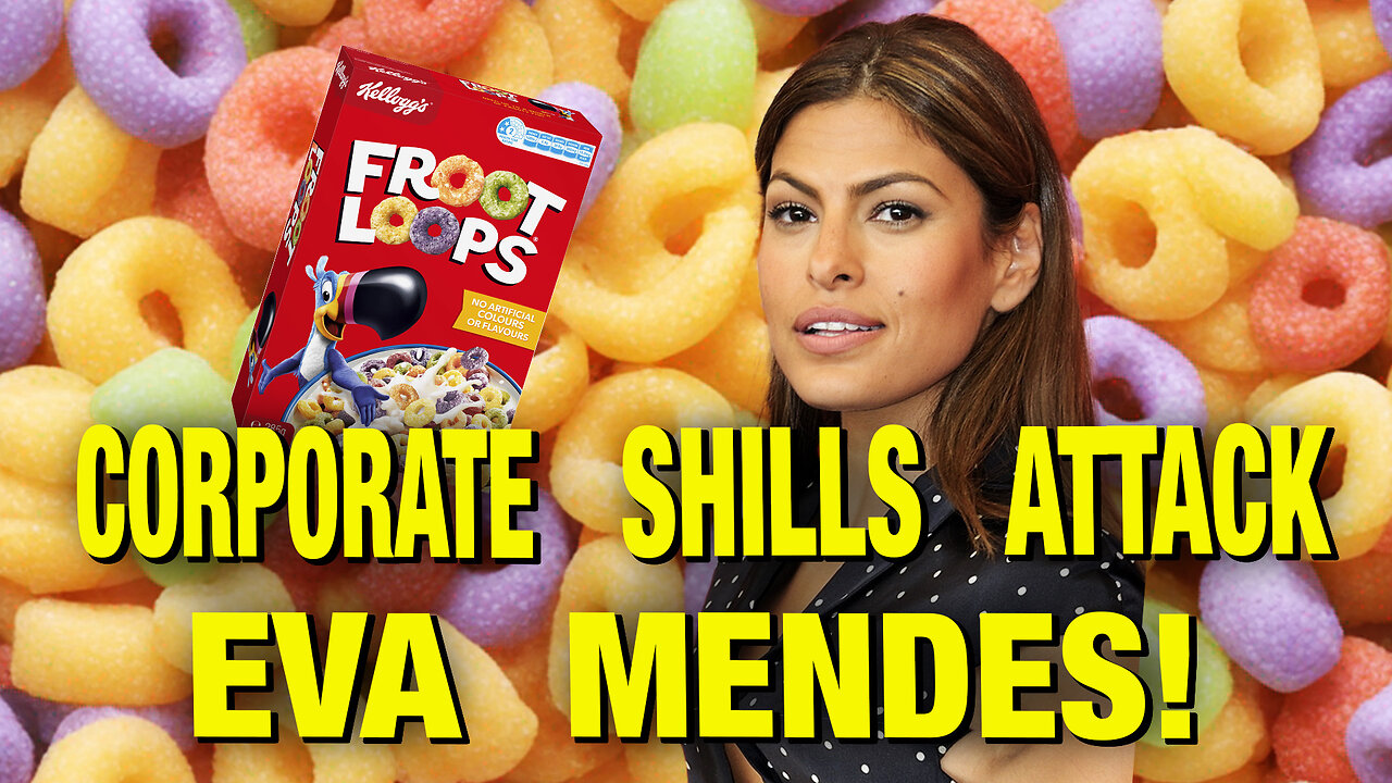 Phony Nutritionists BLAST Eva Mendes Over Poisons In Froot Loops!
