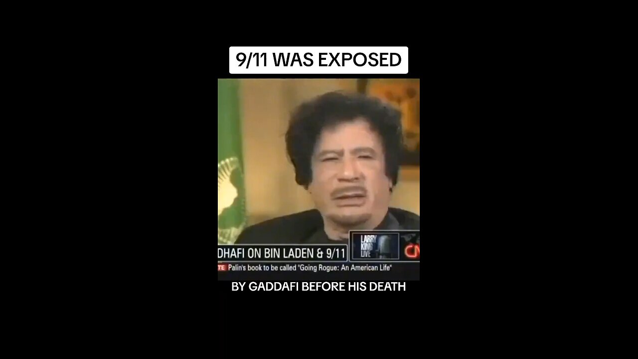 Muammar Gaddafi Before He Died Spoke Live On CNN About 9/11 Attacks.