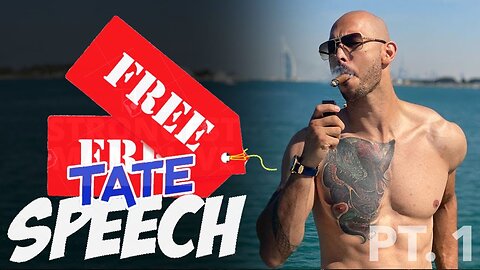 Freedom of TateSpeech PT. 1 @azu182347