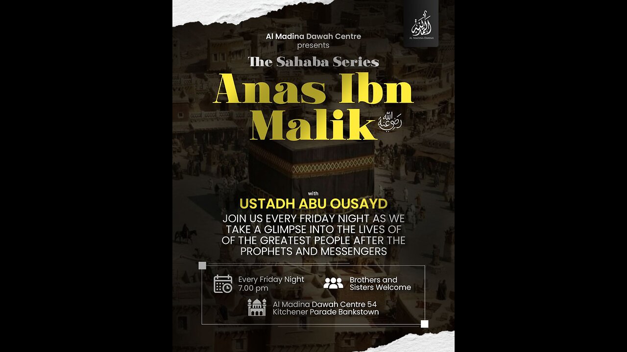 THE SAHABA SERIES // 2 - ANAS IBN MALIKA RA // USTADH ABU OUSAYD