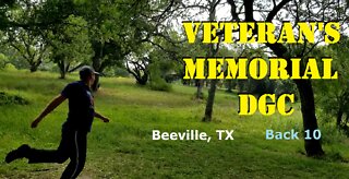 Veteran's Memorial DGC Blind Playthrough (Back 10) - Beeville, TX