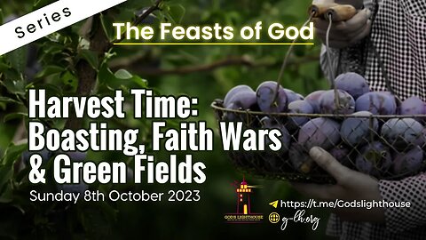 {c] Sun. Oct 08, 2023~ Harvest Time: Boasting, Faith Wars & Green Fields || Ita Udoh