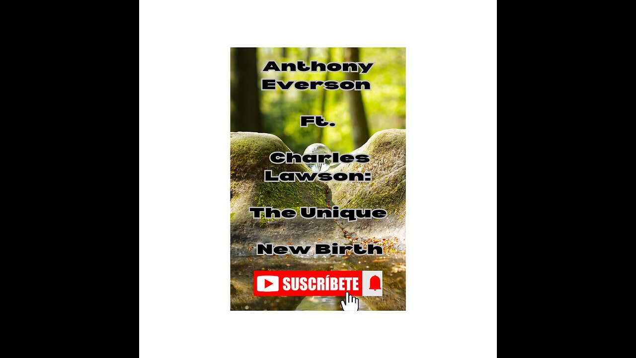 Anthony Everson Ft. Charles Lawson:The Unique New Birth Explained #shorts