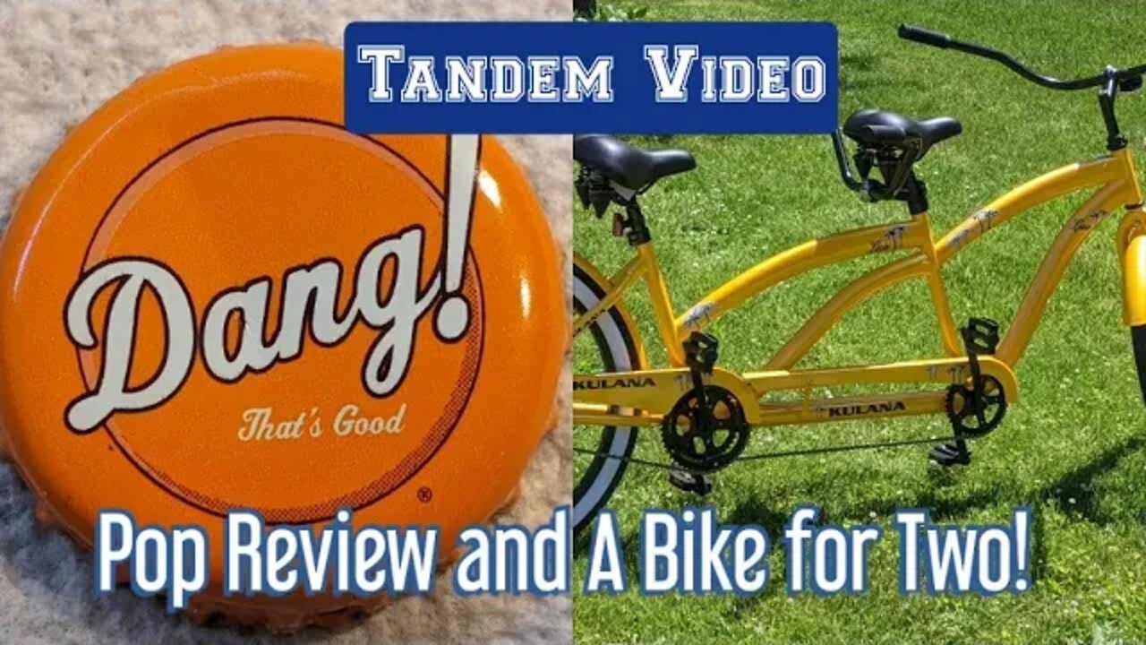 TANDEM VIDEO: Pop Review and a Bicycle for TWO!