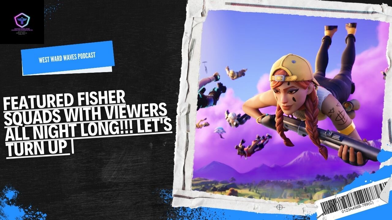 Fortnite SQUADS WITH VIEWERS ALL NIGHT LONG!!! LET'S TURN UP |