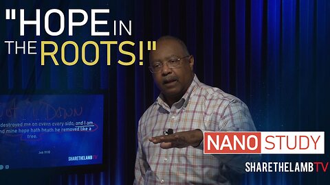 Cut Down But Not Destroyed | Nano Study | Excerpt From: Resurrected Hope | Share The Lamb TV
