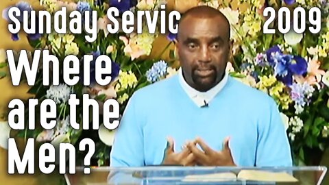 Men Conforming to the World (Sunday Service 9/6/09)
