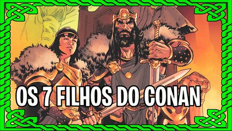 OS FILHOS DO CONAN, VOCÊ CONHECE TODOS? UMA HOMENAGEM DE DIA DOS PAIS