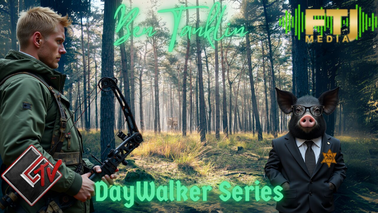 Ben Tanklin- DayWalker Series- Episode #2