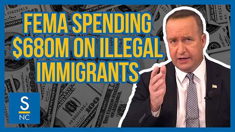 FEMA Spending $650M on Illegal Immigrants