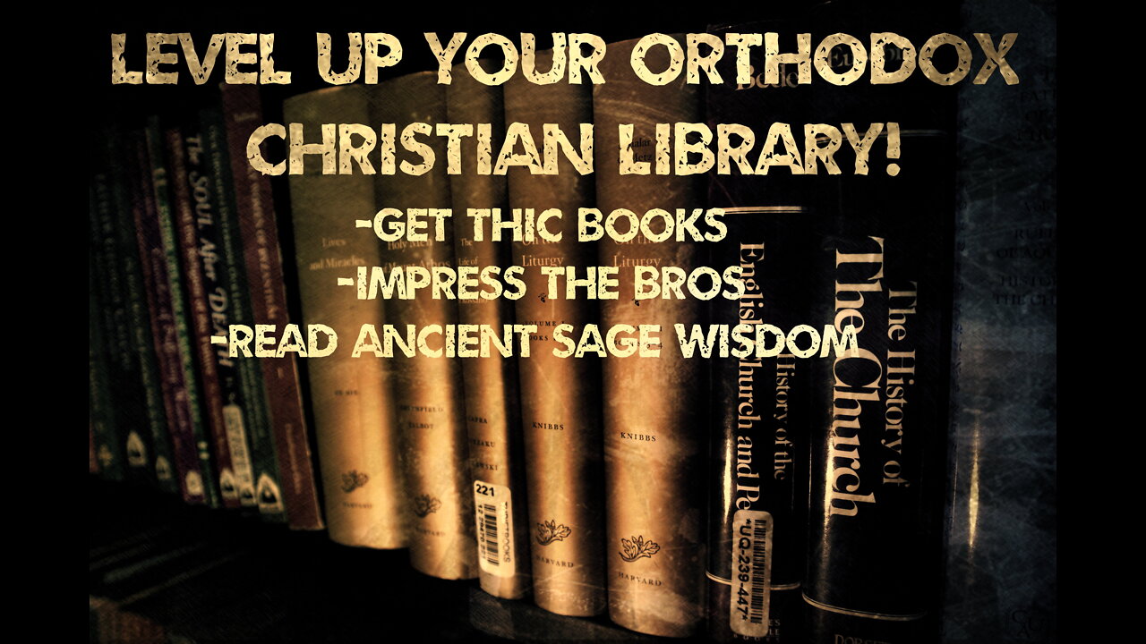 Level Up Your Orthodox Christian Library