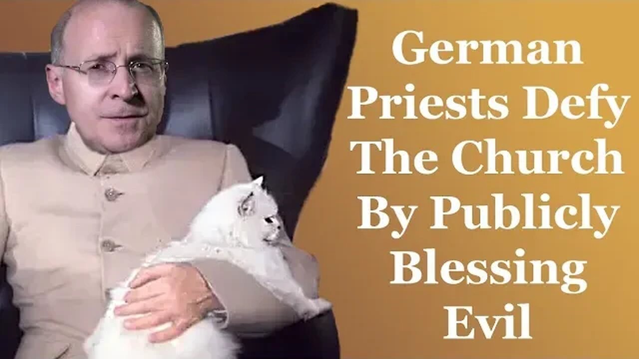 German Priests Defy The Church By Publicly Blessing Evil