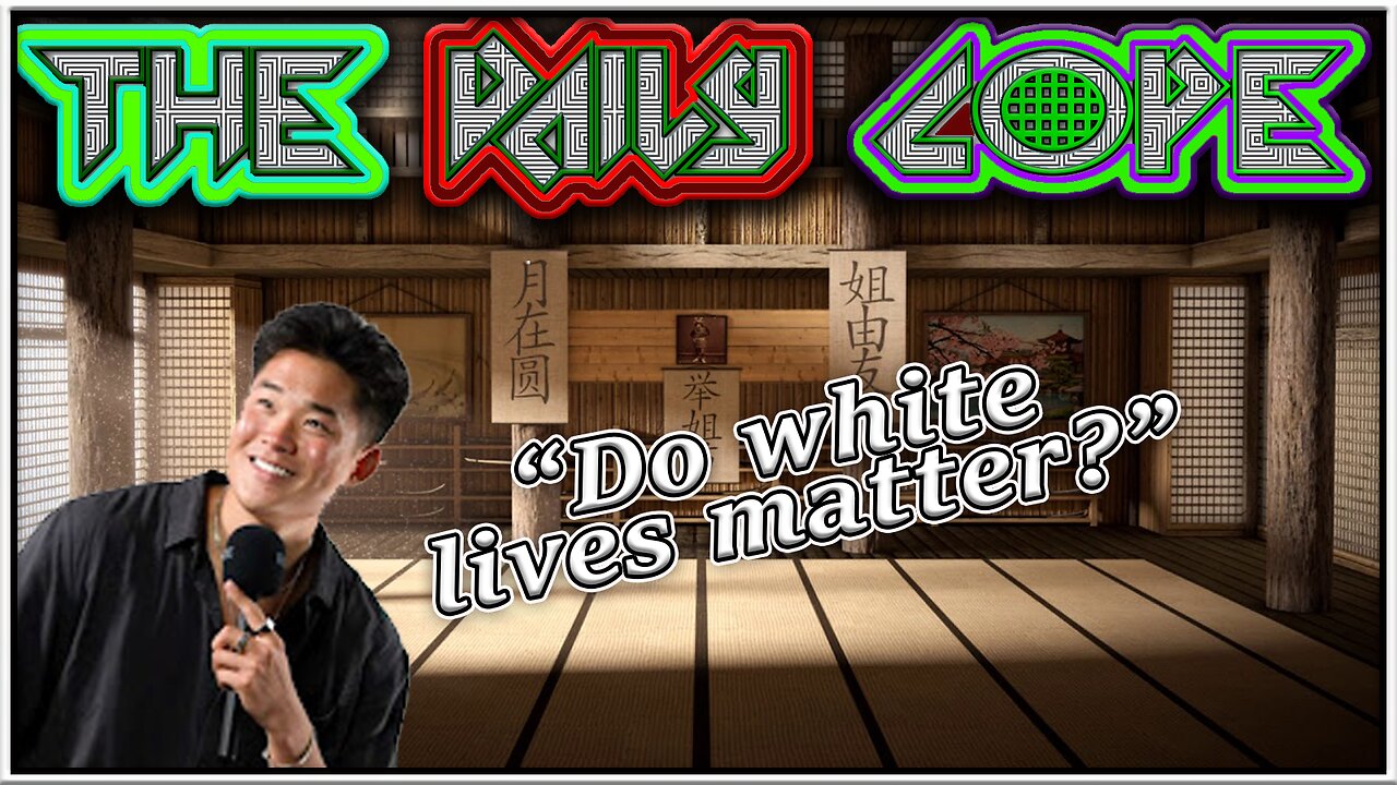 DC048 Do White Lives Matter? (based Asian reps whitey)