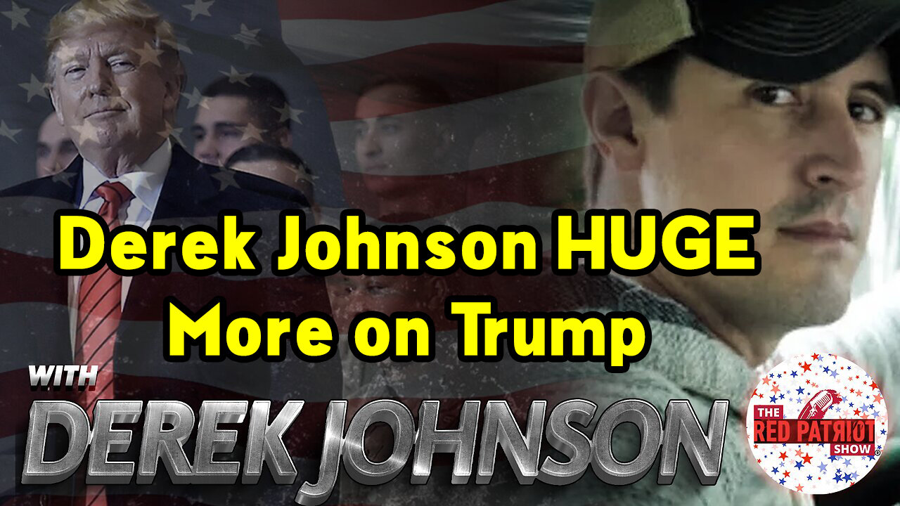 Derek Johnson HUGE More on Trump, QTribunals, COG & LAW of WAR Manual In Effect!