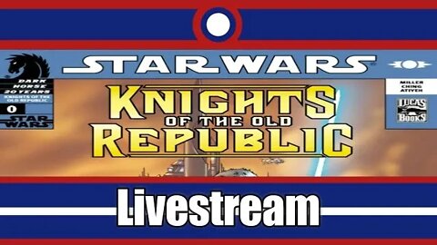 Star Wars Knights Of The Old Republic Comic Book Livestream Part 01