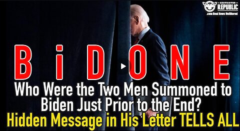 Who Were the Two Men Summoned to Biden Just Prior to the End? Hidden Message in His Letter TELLS ALL