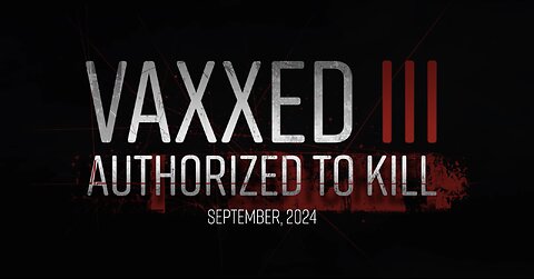 VAXXED III: AUTHORIZED TO KILL