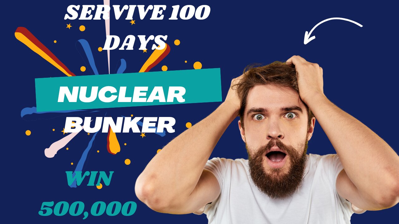 SERVIVe 100 days in nuclear bunker