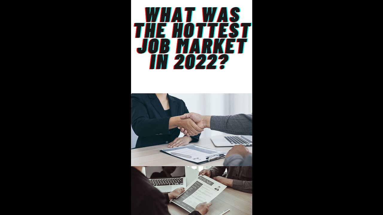 What was the hottest job market in 2022?