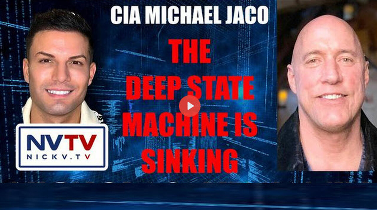 CIA Michael Jaco Discusses Deep State Machine Is Sinking with Nicholas Veniamin