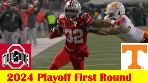 #9 Tennessee vs #8 Ohio State Football Game Highlights, 2024 College Playoff First Round