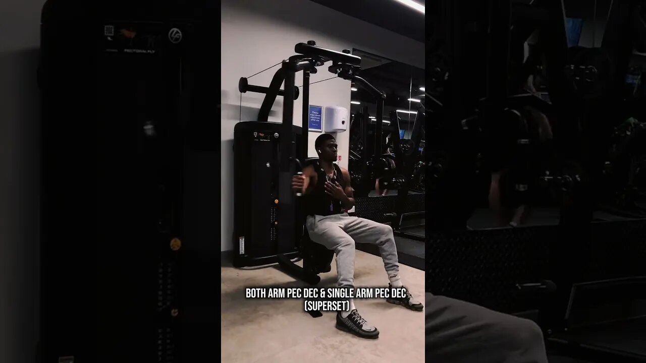 Both arms pec dec & Single arm pec dec (Superset)