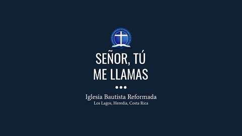 Señor, tú me llamas