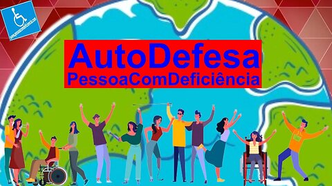 Autodefesa da Pessoa com Deficiência