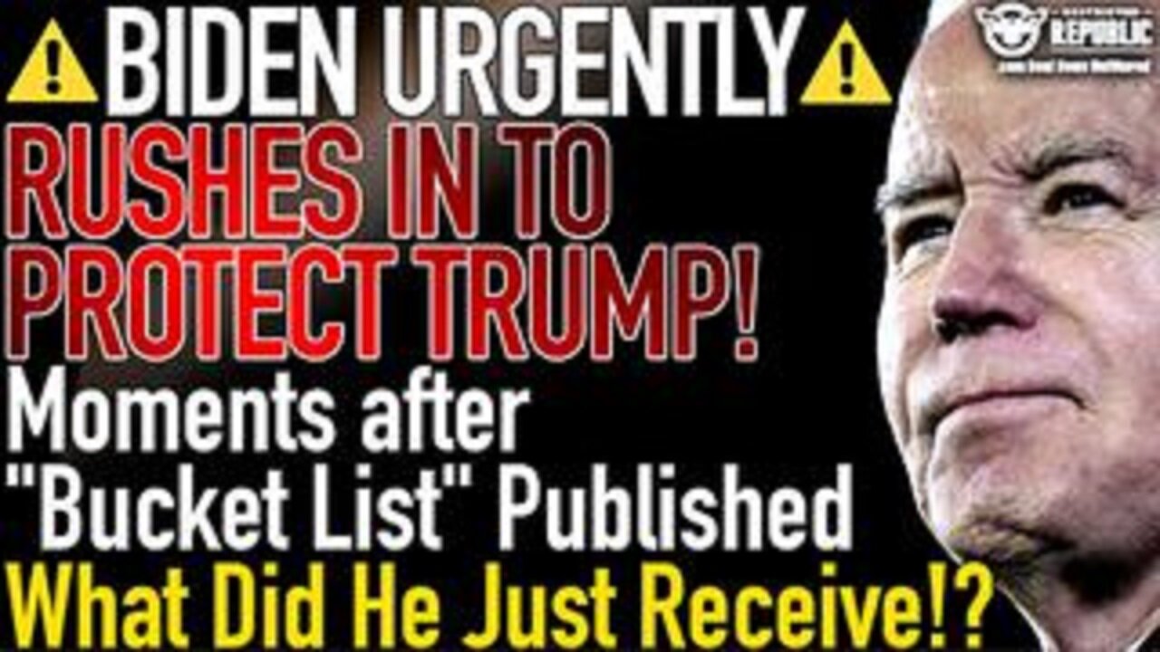 Biden Urgently Rushes to Protect Trump Moments after “Bucket List” Published! What Did He Receive!?