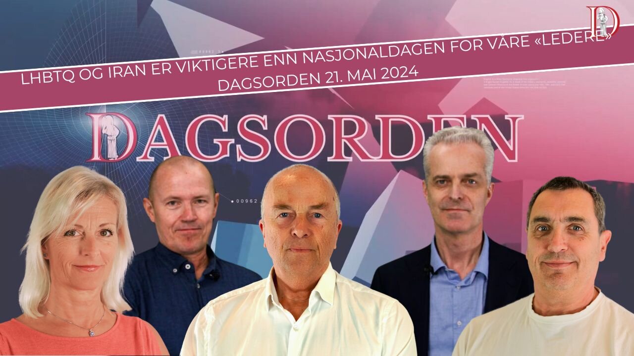 LHBTQ og Iran er viktigere enn nasjonaldagen for våre «ledere»| Dagsorden 21. mai 2024