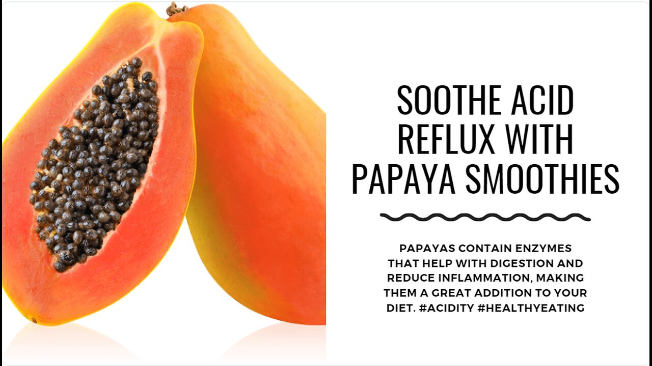 Papaya Smoothies for Acid Reflux