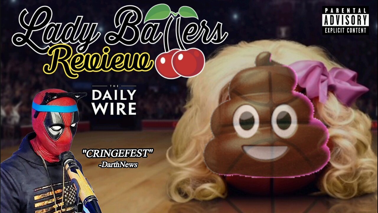 LADY BALLERS | #DARTHXXL (REEEview)