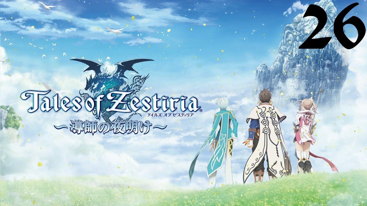 Tales of Zestiria |26| Les gamins sont des thugs