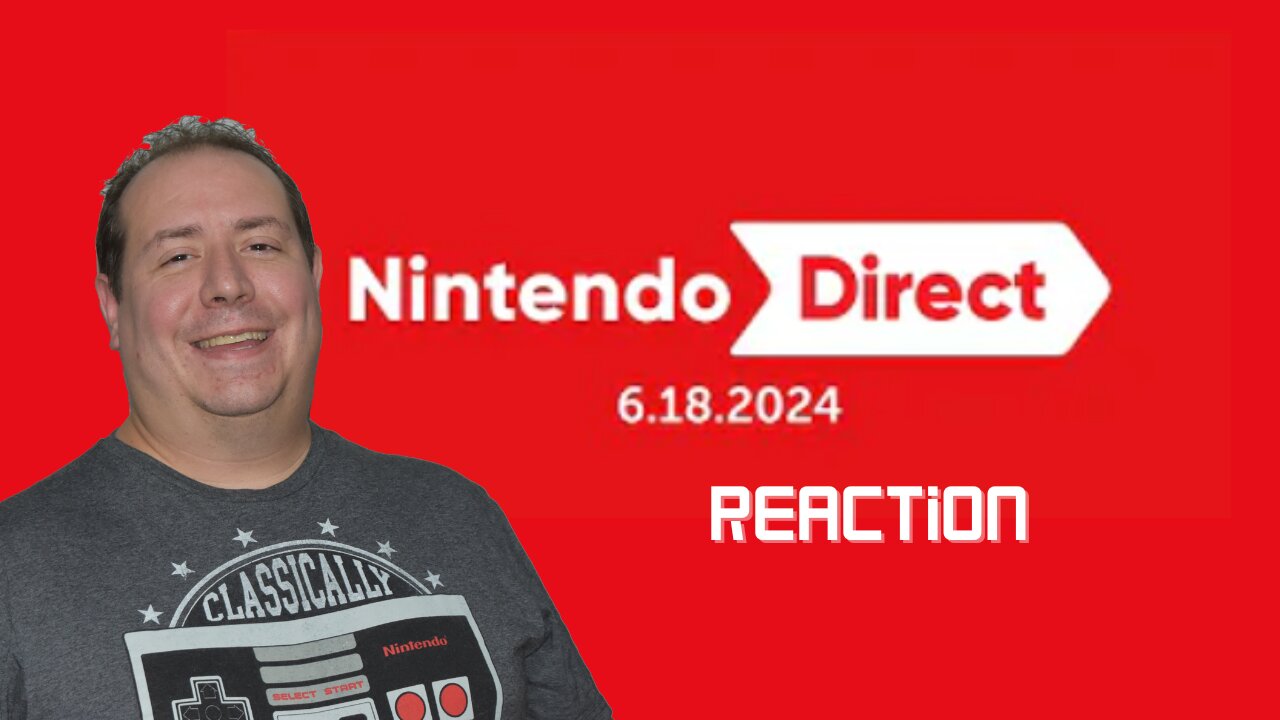 Nintendo Direct | June 2024 | Reaction