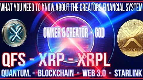 HUMAN TRIALS - QFS, XRP, XRPL, BLOCKCHAIN, RAINBOW CURRENCY QUANTIUM FINANCIAL SYSTEM 101: