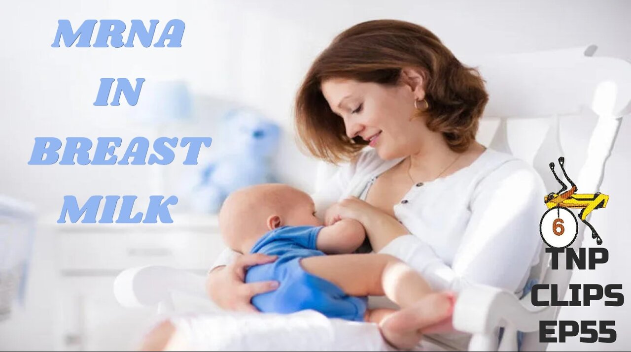 mRNA In Breast Milk TNP Clips EP55