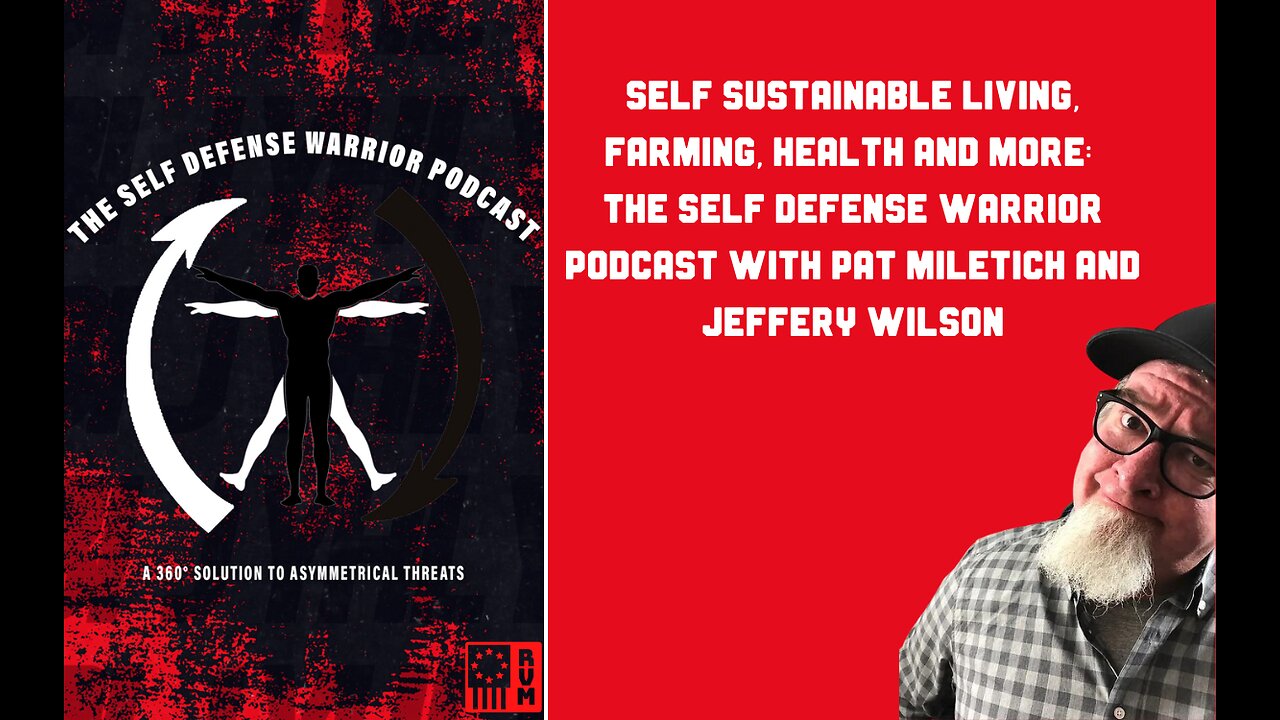 Self Defense Warrior Podcast: Self Sustainable Living, Farming, and Health